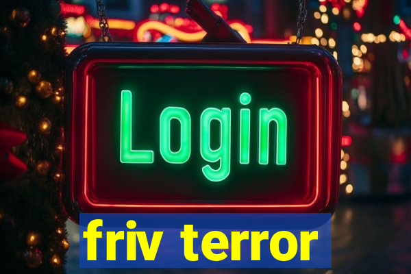 friv terror